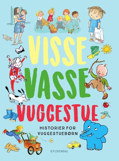 Visse Vasse Vuggestue - Historier For Vuggestuebørn