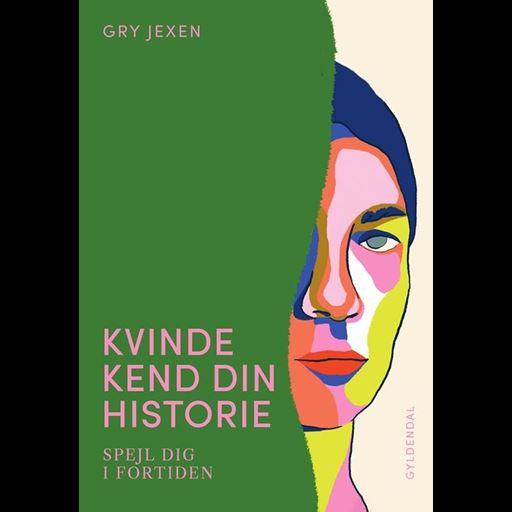 Gyldendal Kvinde Kend Din Historie - Dig I Fortiden