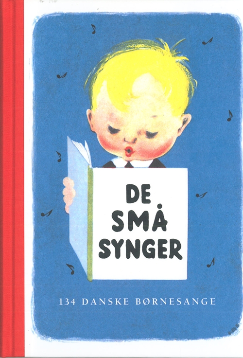 De Små Synger - 134 Børnesange For De Mindste